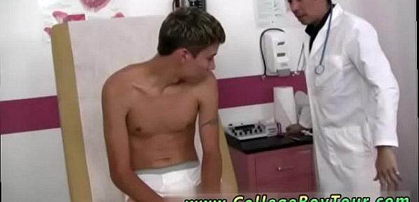  Doctor undress gay movie and guy boys fuckers I did the regular